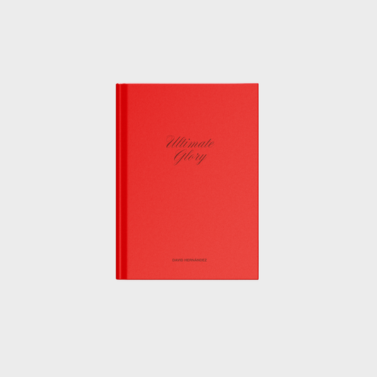 David Hernández - Ultimate Glory - Hardcover